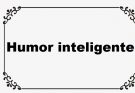 Humor inteligente